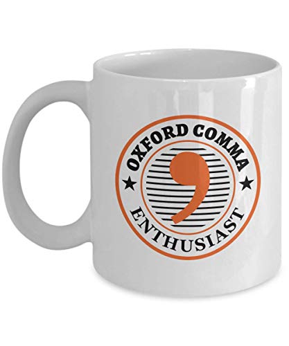 Oxford Comma Enthusiast Funny Humor White Coffee & Tea Mug, Cup, St...
