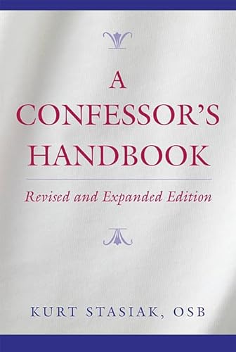 A Confessor s Handbook: Revised and Expanded Edition...